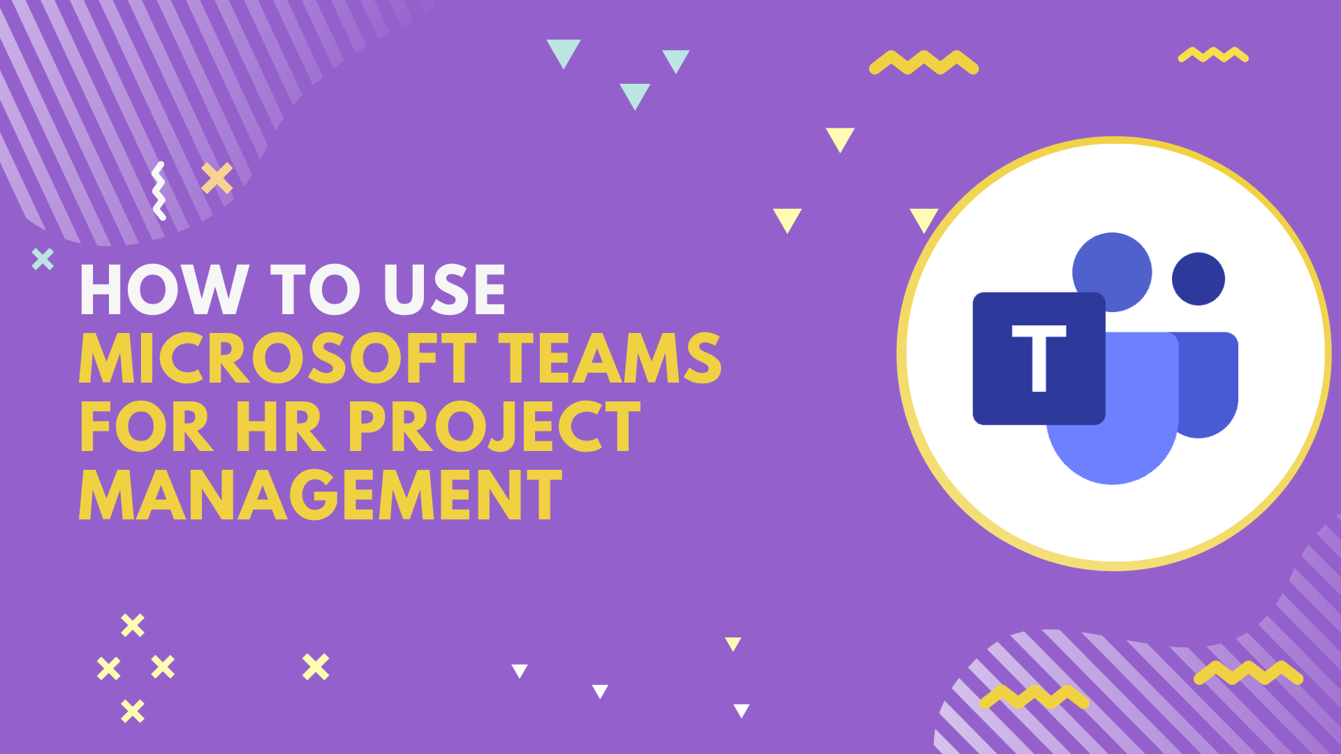 How to use Microsoft Teams for HR Project Management